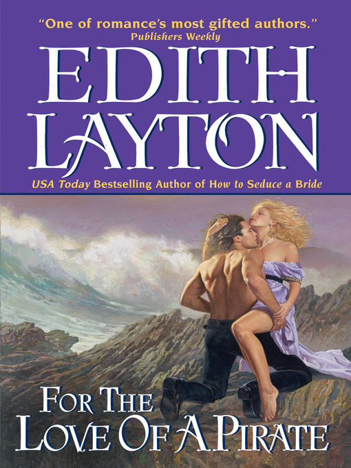 Title details for For the Love of a Pirate by Edith Layton - Available
